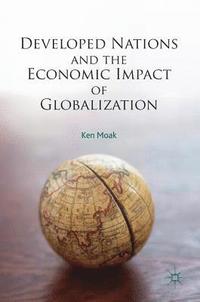 bokomslag Developed Nations and the Economic Impact of Globalization