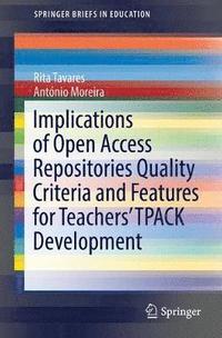 bokomslag Implications of Open Access Repositories Quality Criteria and Features for Teachers' TPACK Development