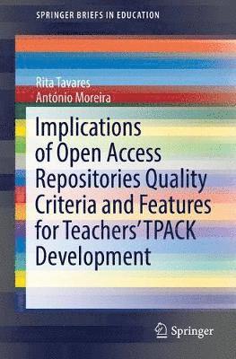 bokomslag Implications of Open Access Repositories Quality Criteria and Features for Teachers' TPACK Development