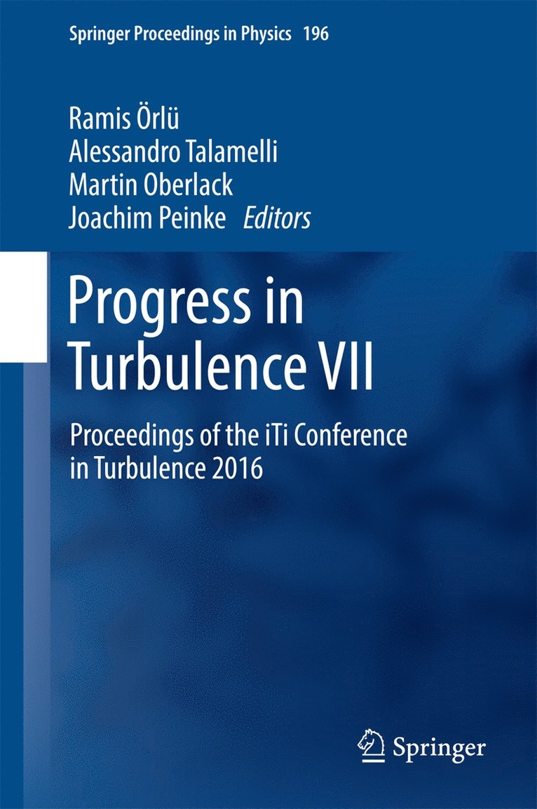 Ramis Örlü, Alessandro Talamelli, Martin Oberlack, Joachim Peinke - Progress in Turbulence VII, Inbunden