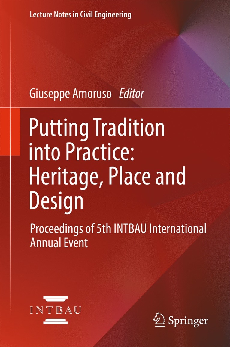 Putting Tradition into Practice: Heritage, Place and Design