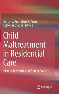 Child Maltreatment in Residential Care 1