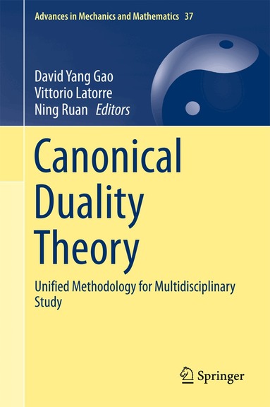 David Yang Gao, Vittorio Latorre, Ning Ruan - Canonical Duality Theory, Inbunden