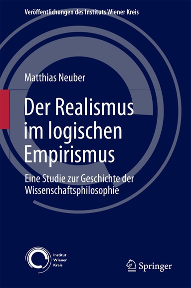 Matthias Neuber - Der Realismus im logischen Empirismus, Inbunden