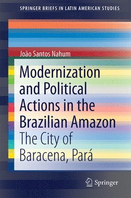 bokomslag Modernization and Political Actions in the Brazilian Amazon