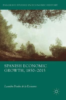 Spanish Economic Growth, 18502015 1