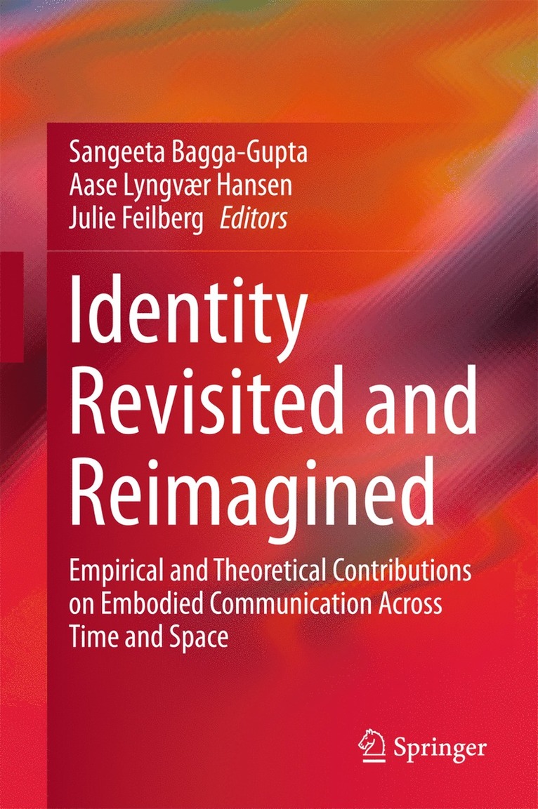 Sangeeta Bagga-Gupta, Aase Lyngvær Hansen, Julie Feilberg - Identity Revisited and Reimagined, Inbunden