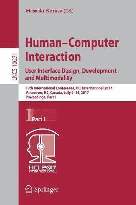 Masaaki Kurosu - Human-Computer Interaction. User Interface Design, Development and Multimodality, Häftad