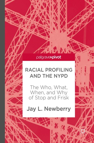 bokomslag Racial Profiling and the NYPD