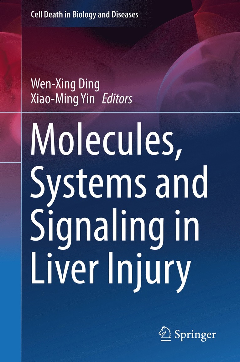 Molecules, Systems and Signaling in Liver Injury