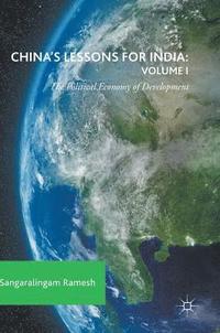 bokomslag China's Lessons for India: Volume I