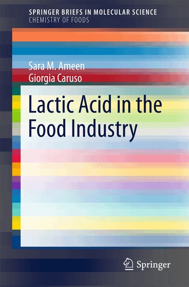 Sara M. Ameen, Giorgia Caruso - Lactic Acid in the Food Industry, Häftad