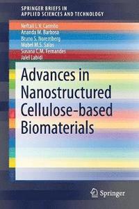 bokomslag Advances in Nanostructured Cellulose-based Biomaterials