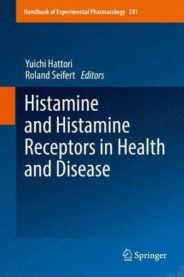 bokomslag Histamine and Histamine Receptors in Health and Disease