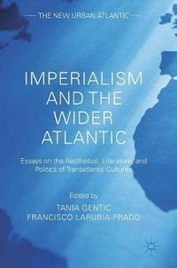 bokomslag Imperialism and the Wider Atlantic