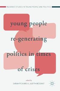 bokomslag Young People Re-Generating Politics in Times of Crises