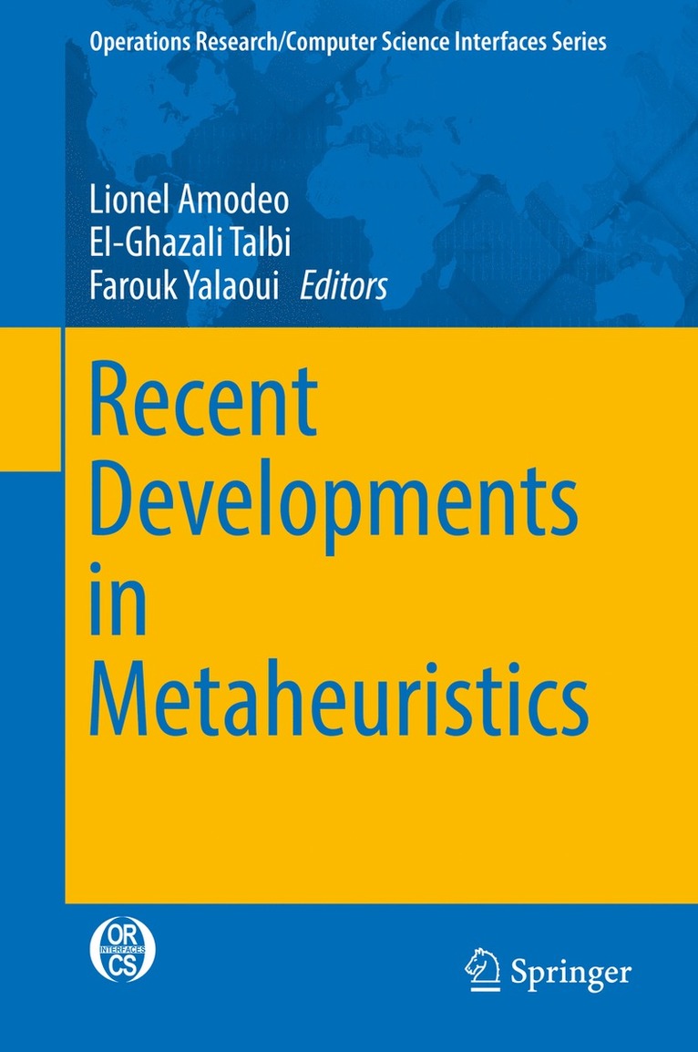 Lionel Amodeo, El-Ghazali Talbi, Farouk Yalaoui - Recent Developments in Metaheuristics, Inbunden