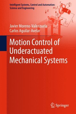 bokomslag Motion Control of Underactuated Mechanical Systems