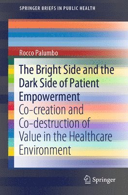 bokomslag Bright Side and the Dark Side of Patient Empowerment
