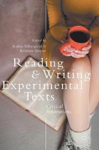 bokomslag Reading and Writing Experimental Texts