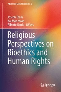 bokomslag Religious Perspectives on Bioethics and Human Rights