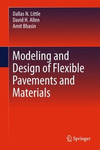 bokomslag Modeling and Design of Flexible Pavements and Materials