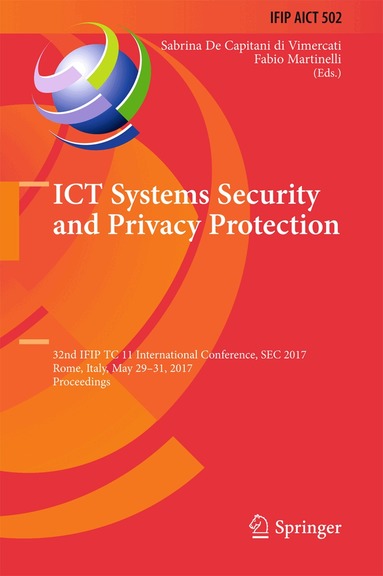 Sabrina De Capitani di Vimercati, Fabio Martinelli - ICT Systems Security and Privacy Protection, Inbunden