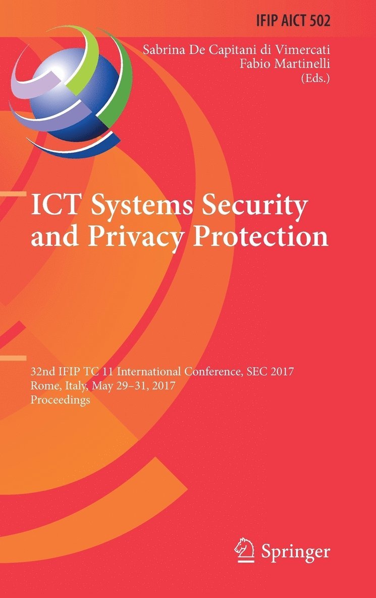 Sabrina De Capitani di Vimercati, Fabio Martinelli, Sabrina de Capitani Di Vimercati, Sabrina De Capitani Di Vimercati - ICT Systems Security and Privacy Protection, Inbunden