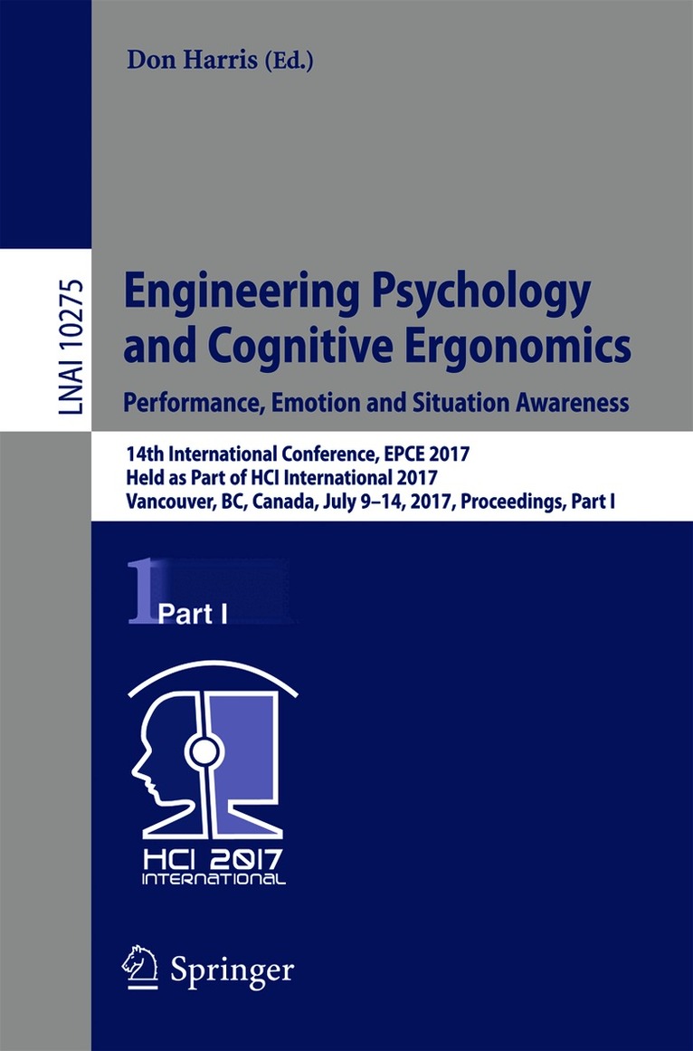 Don Harris - Engineering Psychology and Cognitive Ergonomics: Performance, Emotion and Situation Awareness, Häftad