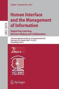 bokomslag Human Interface and the Management of Information: Supporting Learning, Decision-Making and Collaboration