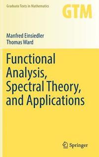 bokomslag Functional Analysis, Spectral Theory, and Applications
