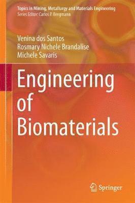 bokomslag Engineering of Biomaterials