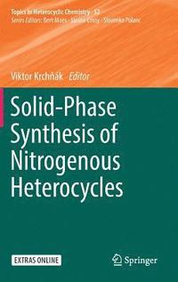 bokomslag Solid-Phase Synthesis of Nitrogenous Heterocycles