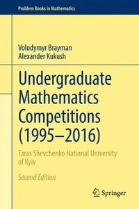 bokomslag Undergraduate Mathematics Competitions (19952016)
