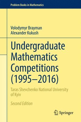 bokomslag Undergraduate Mathematics Competitions (19952016)