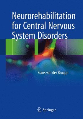 bokomslag Neurorehabilitation for Central Nervous System Disorders