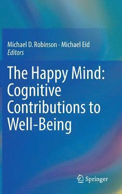 Happy Mind: Cognitive Contributions to Well-Being