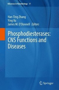 bokomslag Phosphodiesterases: CNS Functions and Diseases