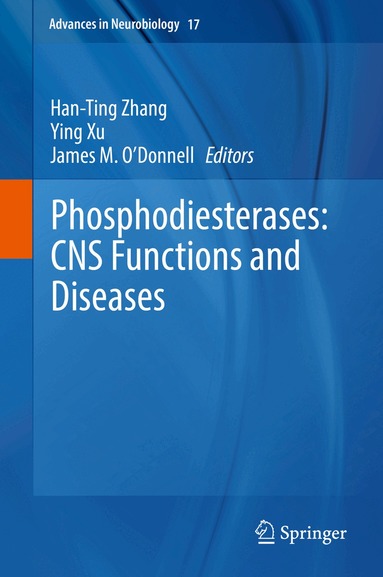 Han-Ting Zhang, Ying Xu, James M. O'Donnell - Phosphodiesterases: CNS Functions and Diseases, Inbunden