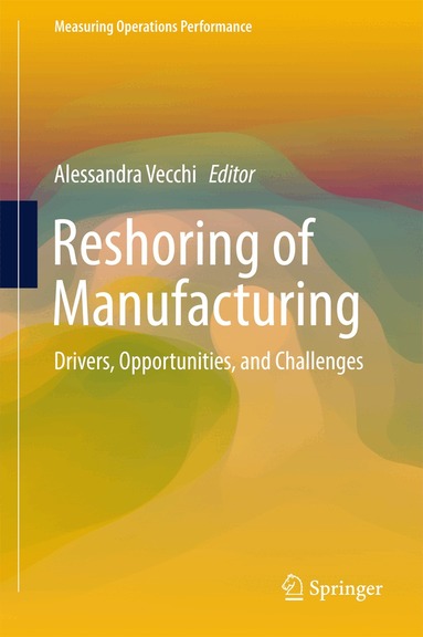 Alessandra Vecchi - Reshoring of Manufacturing, Inbunden