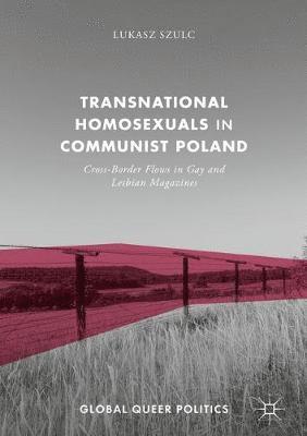 Transnational Homosexuals in Communist Poland 1