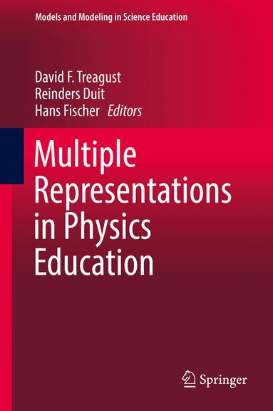 David F. Treagust, Reinders Duit, Hans E. Fischer - Multiple Representations in Physics Education, Inbunden