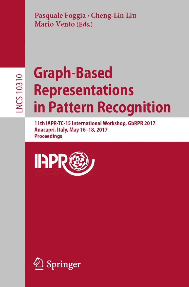 Pasquale Foggia, Cheng-Lin Liu, Mario Vento - Graph-Based Representations in Pattern Recognition, Häftad