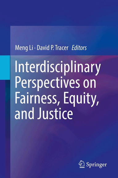 Meng Li, David P. Tracer - Interdisciplinary Perspectives on Fairness, Equity, and Justice, Inbunden