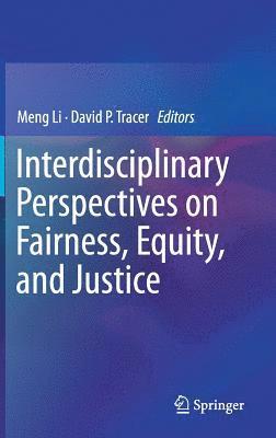 Interdisciplinary Perspectives on Fairness, Equity, and Justice 1