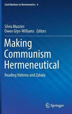 Making Communism Hermeneutical 1