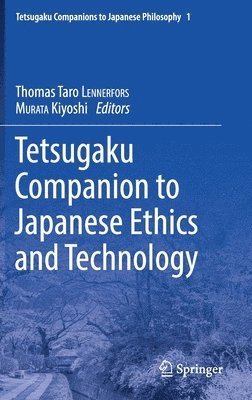 Tetsugaku Companion to Japanese Ethics and Technology 1