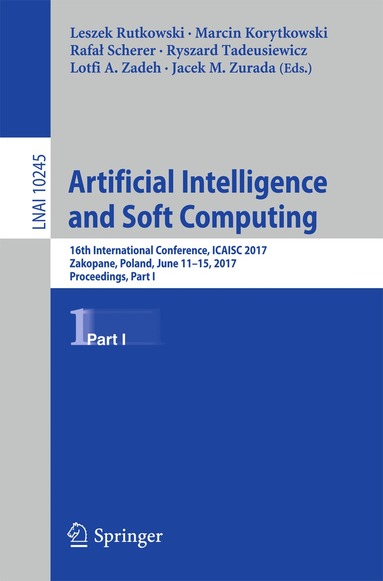 Leszek Rutkowski, Marcin Korytkowski, Rafał Scherer, Ryszard Tadeusiewicz, Lotfi A. Zadeh, Jacek M. Zurada - Artificial Intelligence and Soft Computing, Häftad