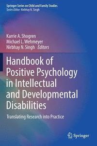 bokomslag Handbook of Positive Psychology in Intellectual and Developmental Disabilities