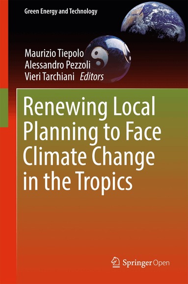 Maurizio Tiepolo, Alessandro Pezzoli, Vieri Tarchiani - Renewing Local Planning to Face Climate Change in the Tropics, Inbunden